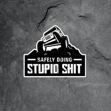 Load image into Gallery viewer, Safely Doing Stupid Shit Decal