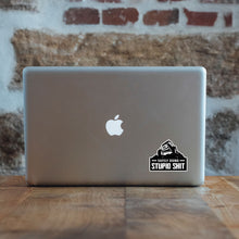 Load image into Gallery viewer, Safely Doing Stupid Shit Decal