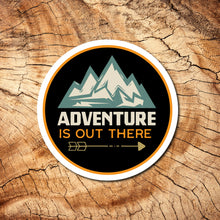 Load image into Gallery viewer, Adventure is Out There Decal
